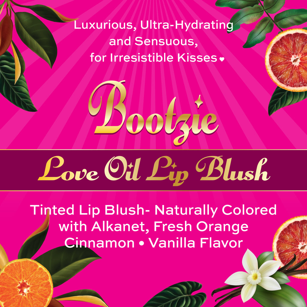 Bootzie - Love Oil Tinted Lip Blush- Naturally colored with alkanet, fresh orange/cinnamon/vanilla flavor